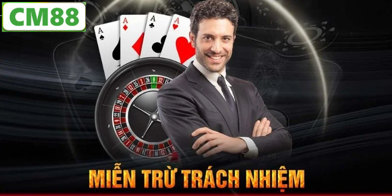 Quyền Lợi Người Chơi Khi Gặp Trường Hợp Miễn Trừ Trách Nhiệm